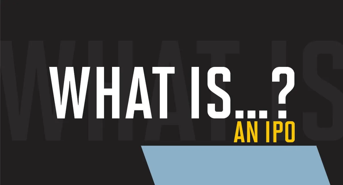 What-is-an-IPO---hero-_6cc508689f6e6f12724c130464922801_2000