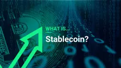 WhatisStablecoin_d056859337696c07df872c07dd47106e