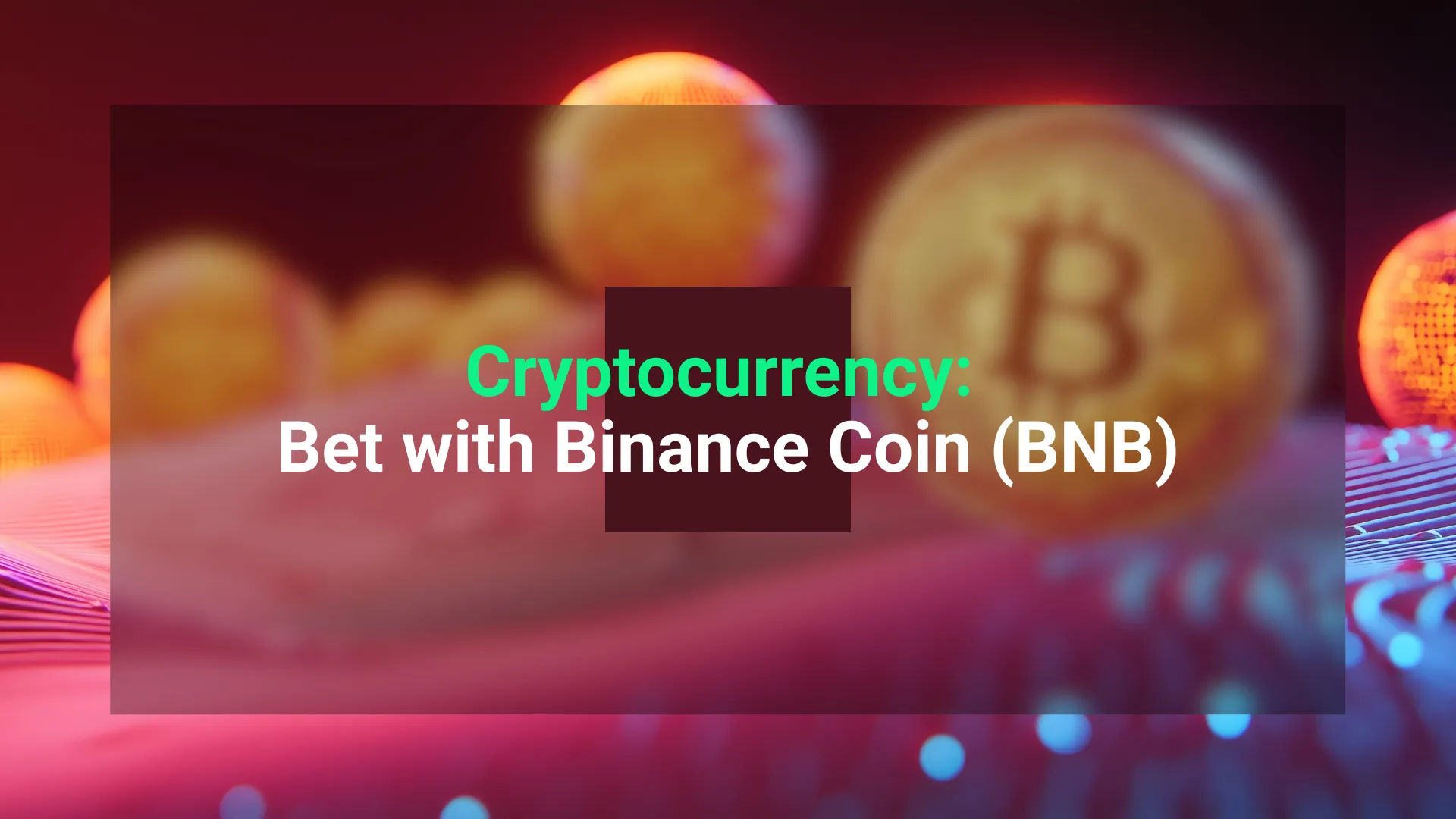 How to bet with Binance Coin